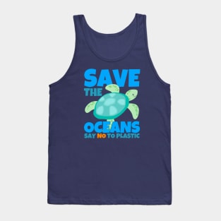 Save The Oceans Say No To Plastic Tank Top